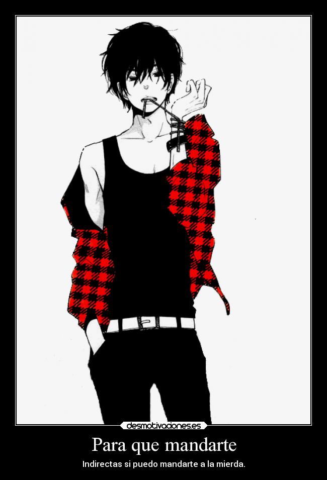 Para que mandarte -
