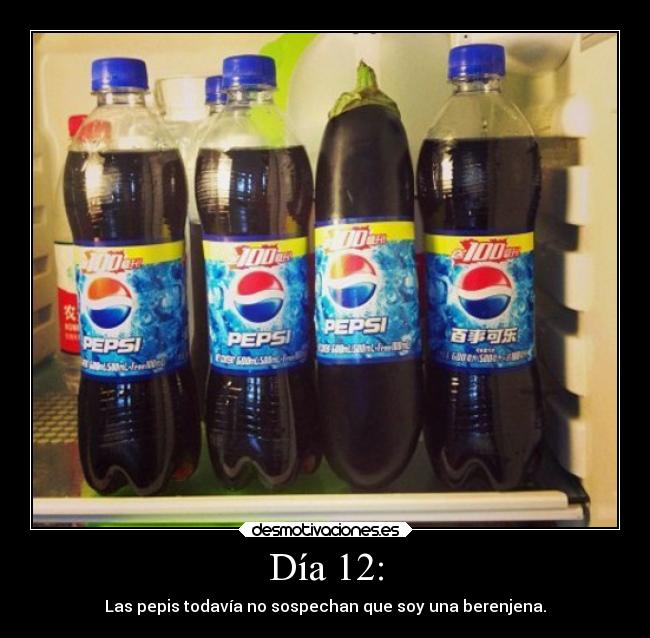 carteles pepsi berenjena lol welele mis hijas llamaran arya esteva lucina esteva desmotivaciones