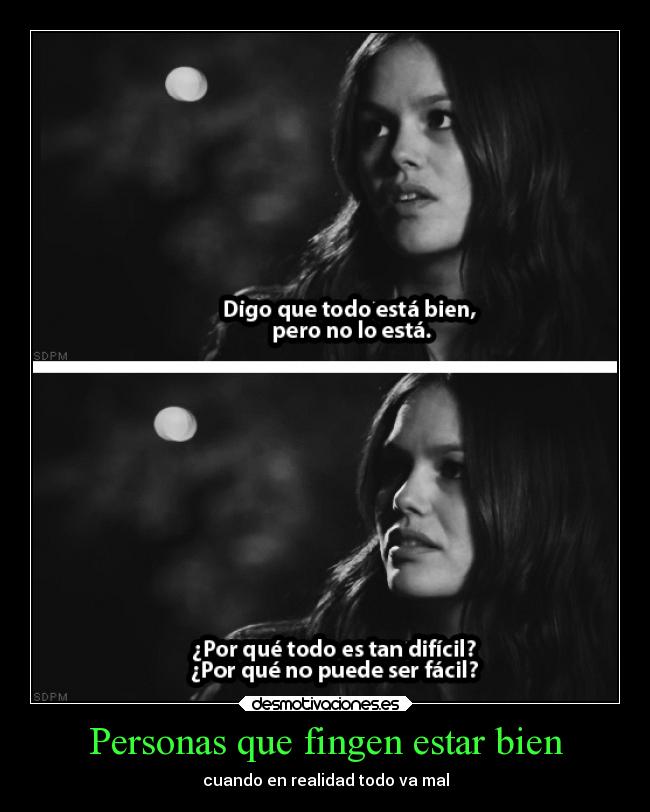 Personas que fingen estar bien - cuando en realidad todo va mal