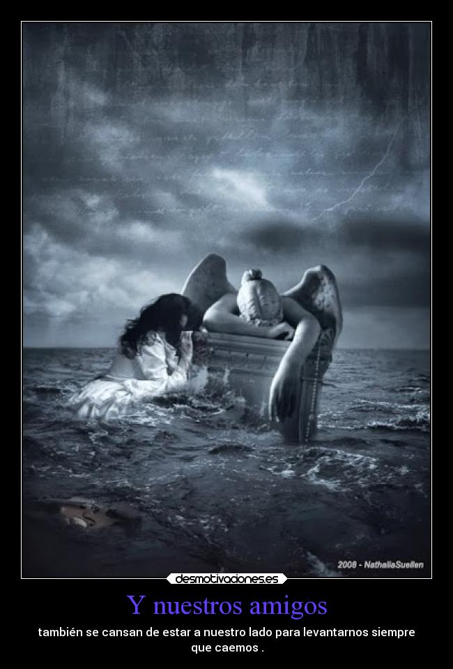 carteles amigos amigos nunca duran siempre van desmotivaciones