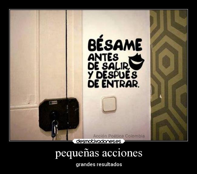 pequeñas acciones - grandes resultados