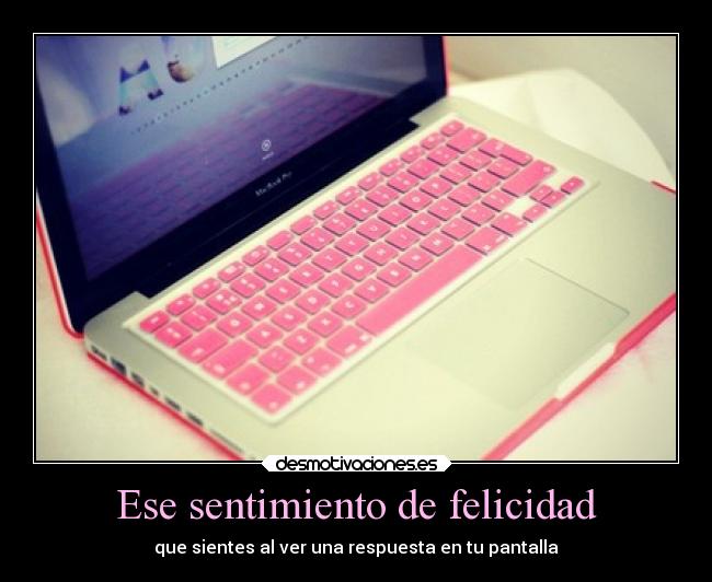 Ese sentimiento de felicidad -