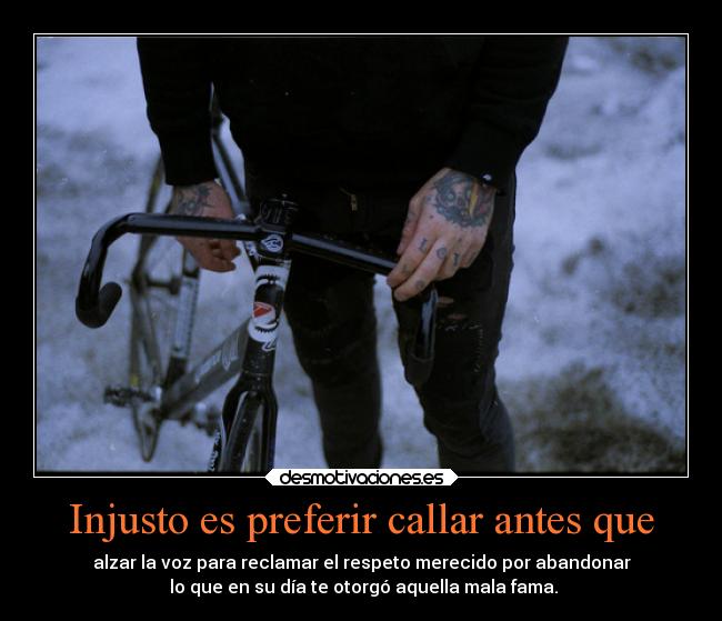 Injusto es preferir callar antes que - 