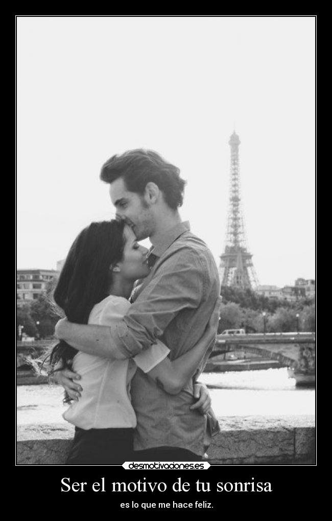 Ser el motivo de tu sonrisa - 