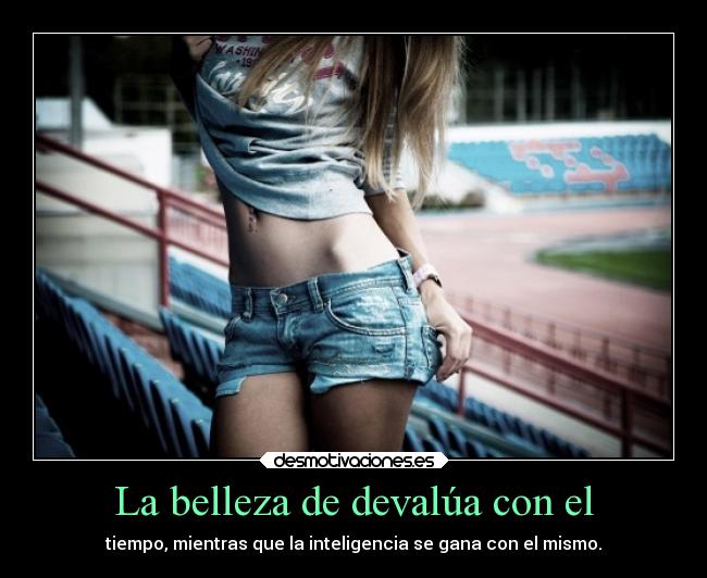 La belleza de devalúa con el -