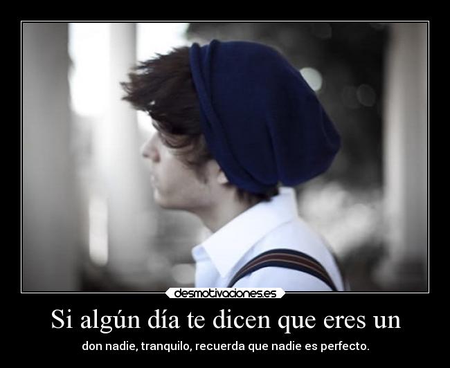 Si algún día te dicen que eres un - 