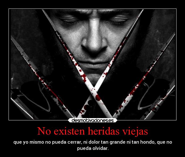 No existen heridas viejas - 