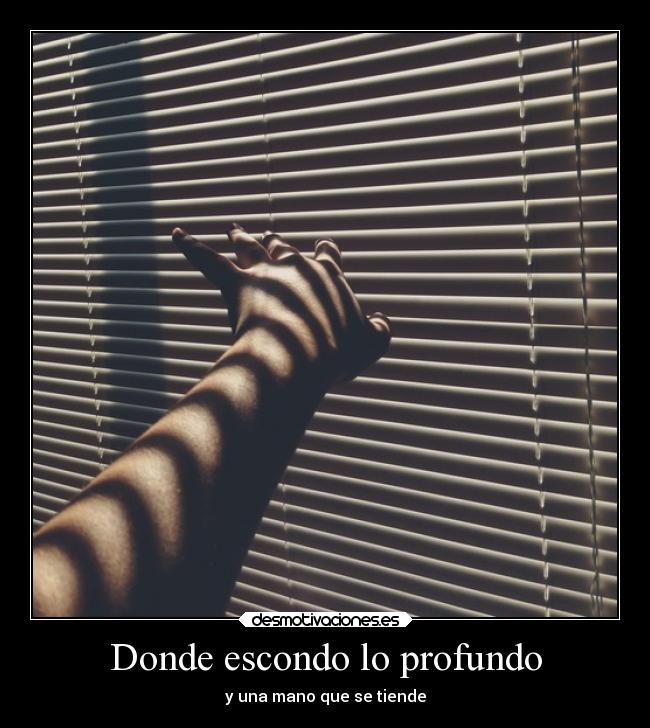Donde escondo lo profundo -
