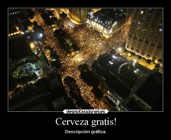 Cerveza gratis! - Descripción gráfica.