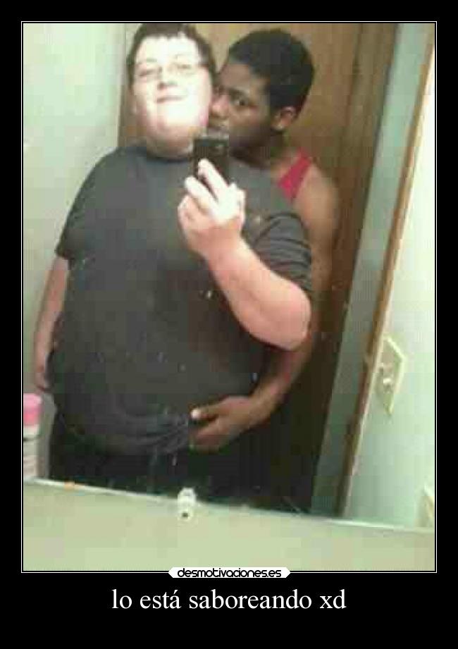 lo está saboreando xd - 