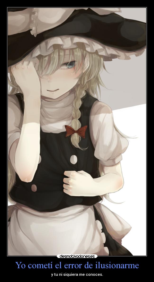 Yo cometí el error de ilusionarme - 