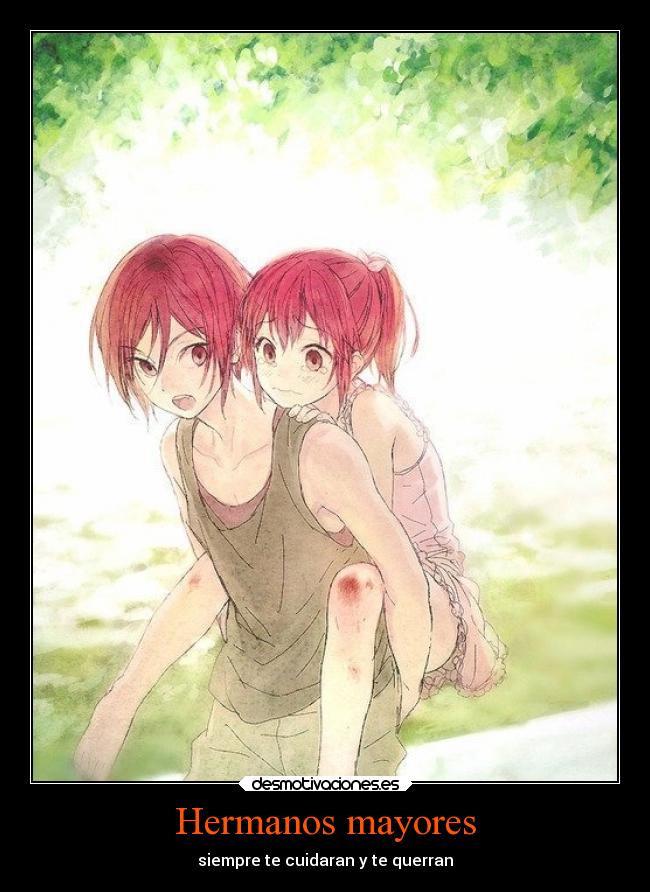 Hermanos mayores - siempre te cuidaran y te querran
