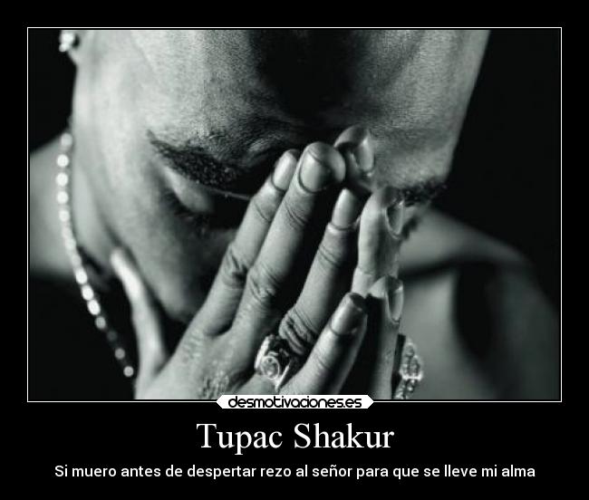 carteles tupac shakur desmotivaciones