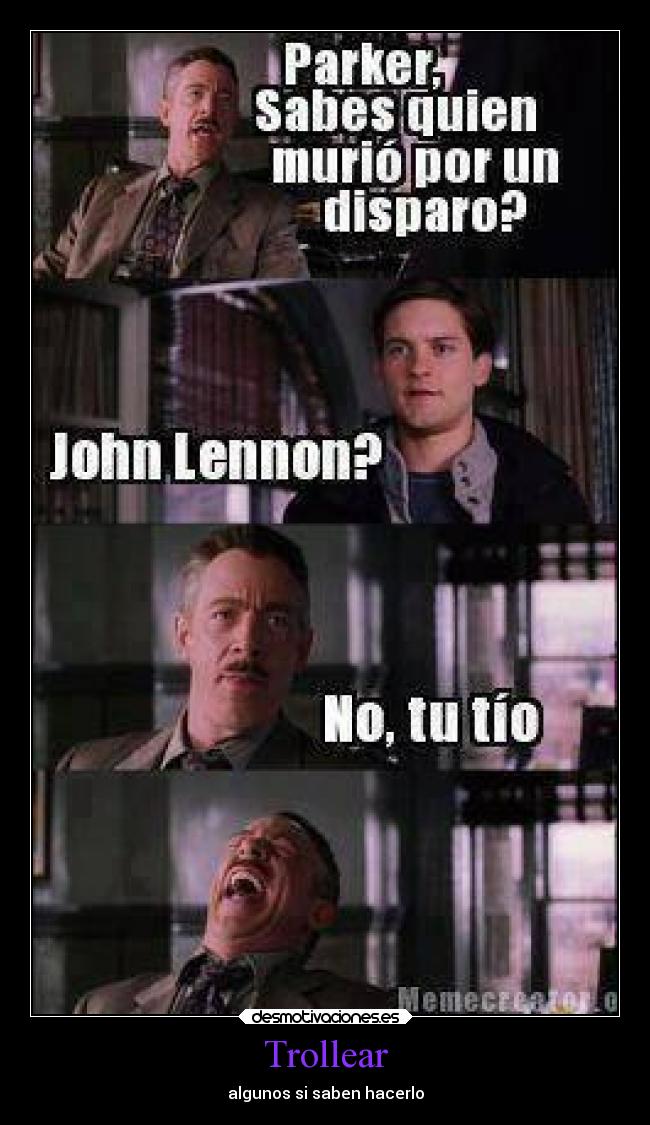 Trollear - algunos si saben hacerlo