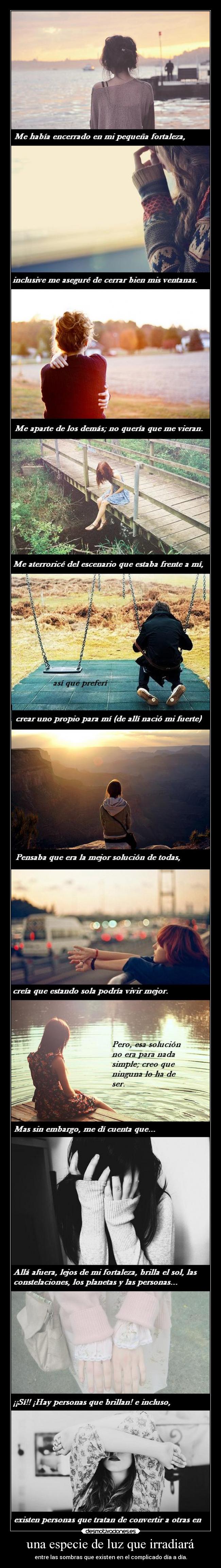 una especie de luz que irradiará -