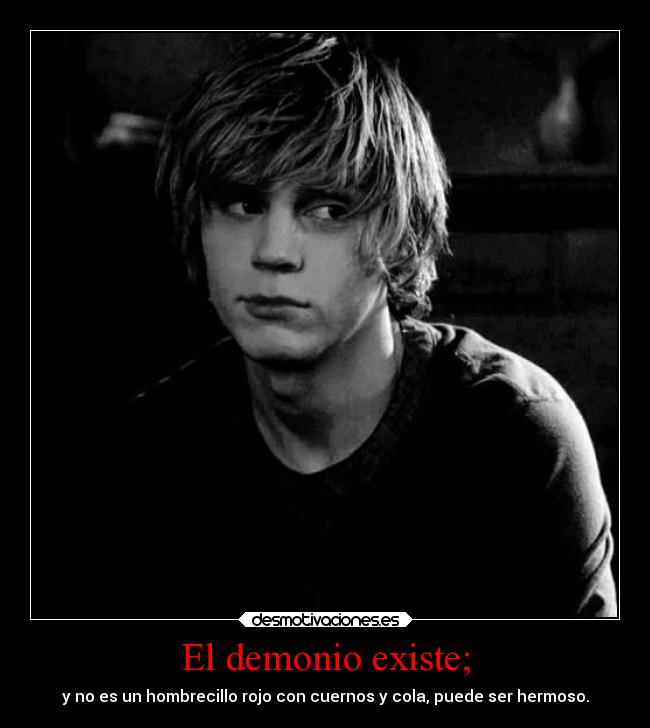 El demonio existe; - 