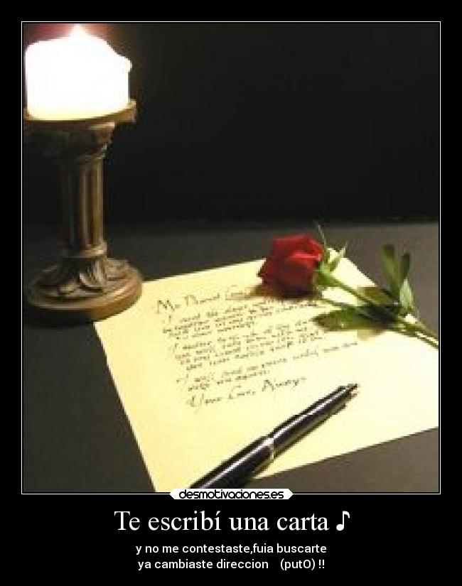 Te escribí una carta ♪ | Desmotivaciones