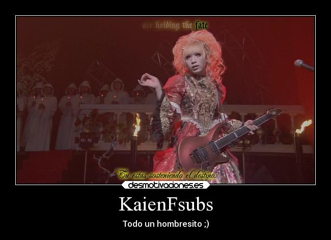 KaienFsubs - Todo un hombresito ;)