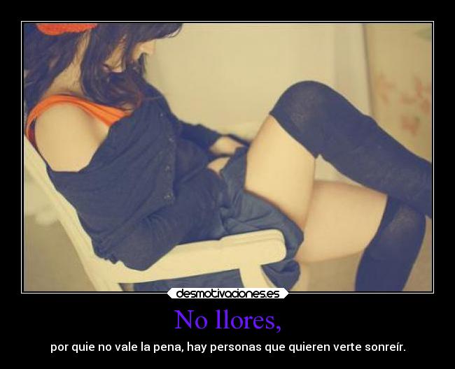 No llores, - 