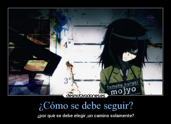 ¿Cómo se debe seguir? - 