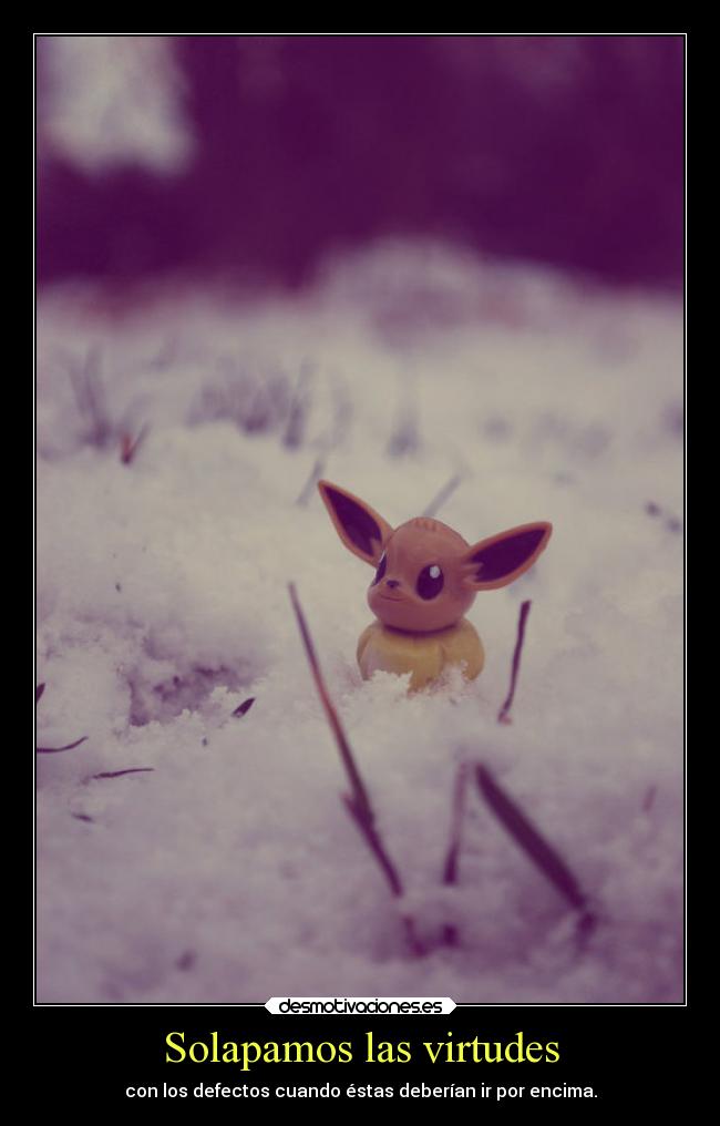 Solapamos las virtudes -