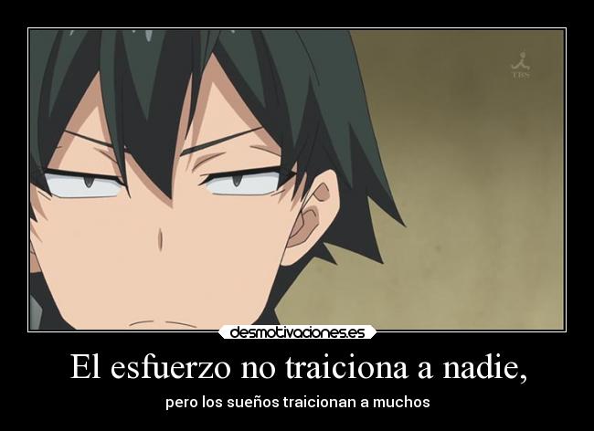 carteles anime oregairu esfuerzo importante desmotivaciones
