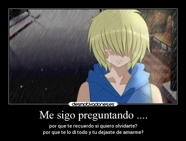 Me sigo preguntando .... -