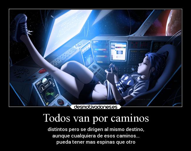 Todos van por caminos -