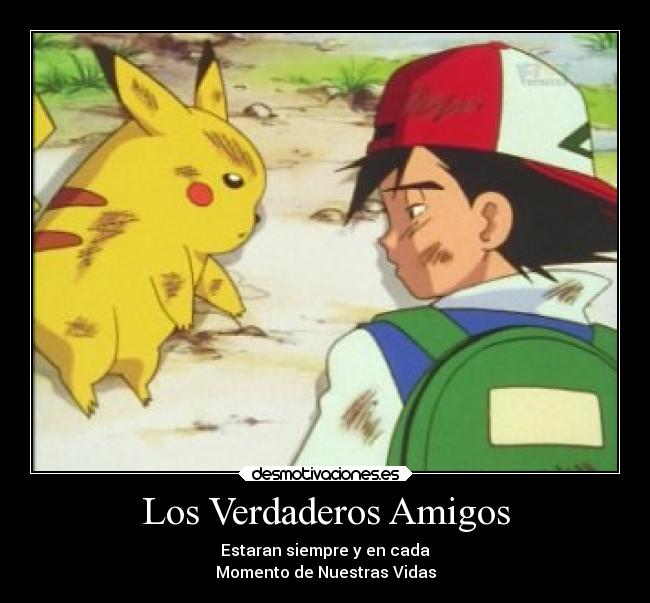Los Verdaderos Amigos - Estaran siempre y en cada
Momento de Nuestras Vidas