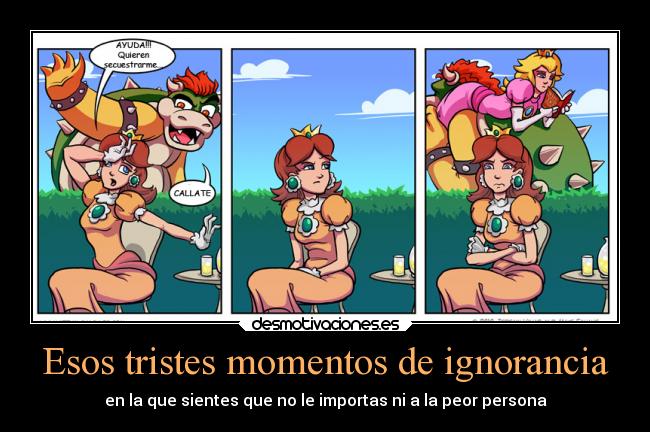 Esos tristes momentos de ignorancia - en la que sientes que no le importas ni a la peor persona