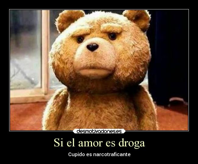 Si el amor es droga - 