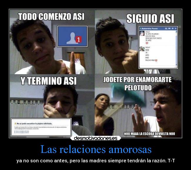 Las relaciones amorosas - ya no son como antes, pero las madres siempre tendrán la razón. T-T