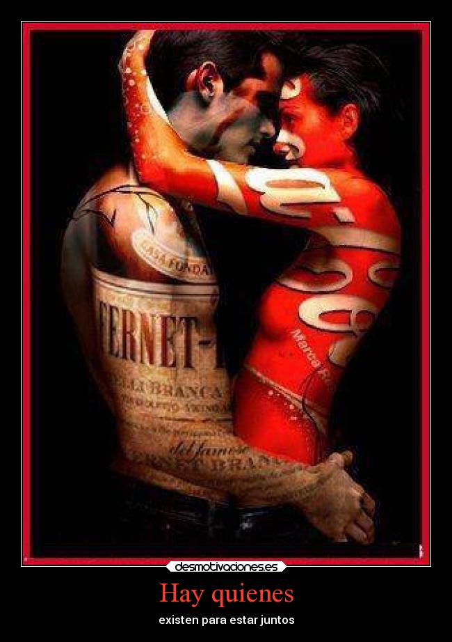 Hay quienes - existen para estar juntos