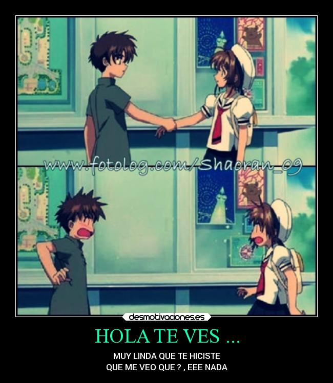 HOLA TE VES ... -