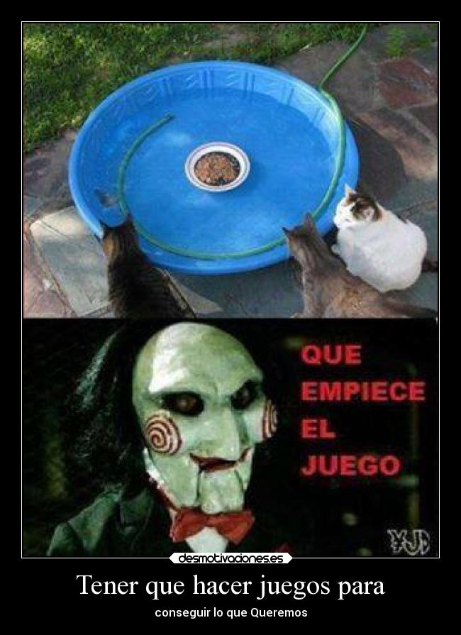 carteles tener que hacer juegos para conseguir desmotivaciones