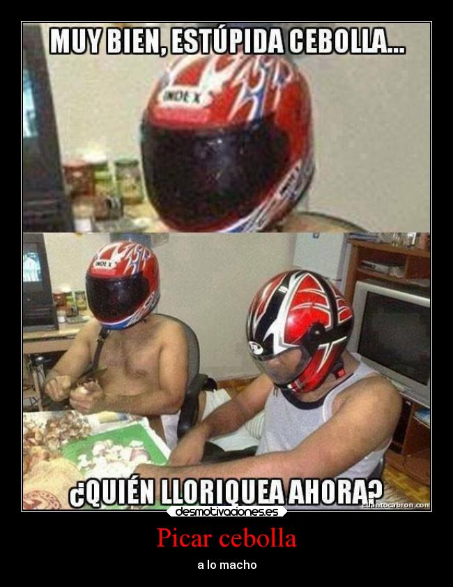 Picar cebolla - a lo macho