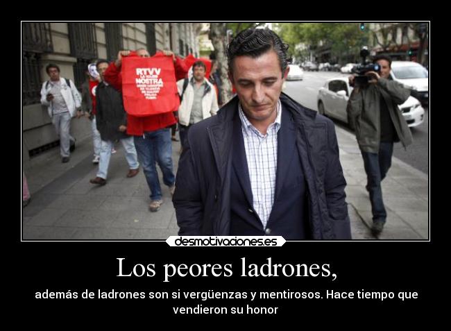 Los peores ladrones, - 