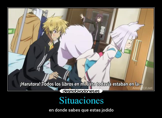 Situaciones - en donde sabes que estas jodido