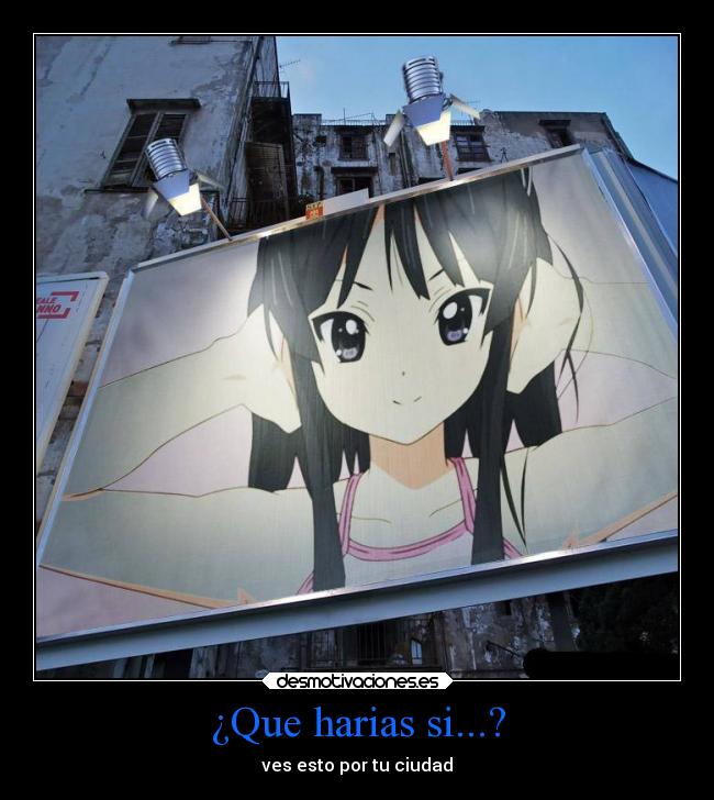 ¿Que harias si...? - 