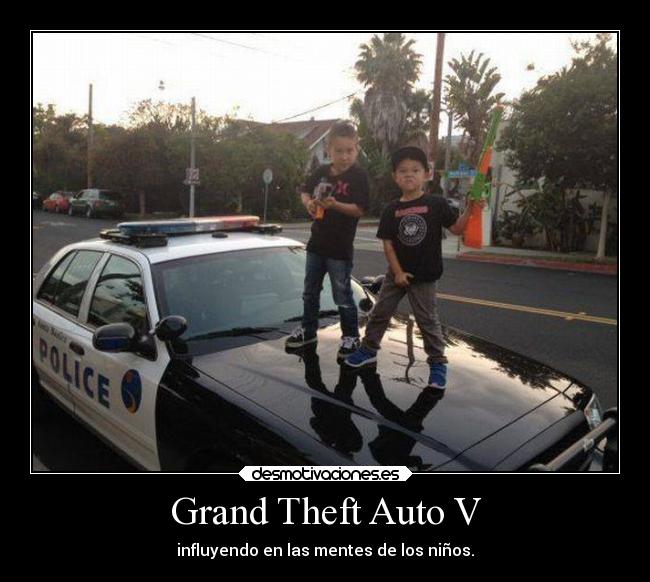 Grand Theft Auto V - influyendo en las mentes de los niños.