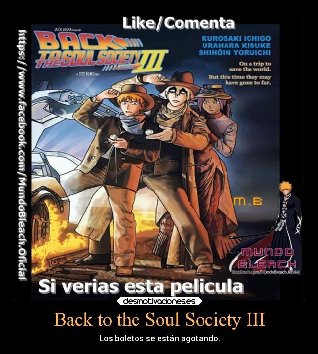 Back to the Soul Society III - Los boletos se están agotando.