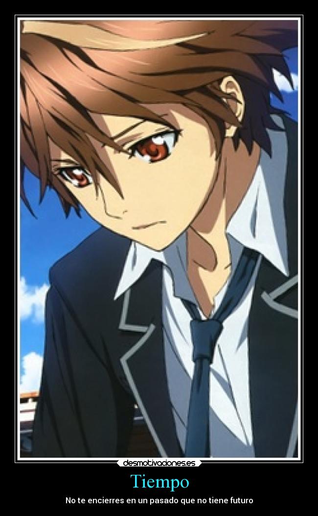 Tiempo - No te encierres en un pasado que no tiene futuro