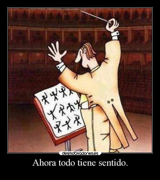 Ahora todo tiene sentido. - 