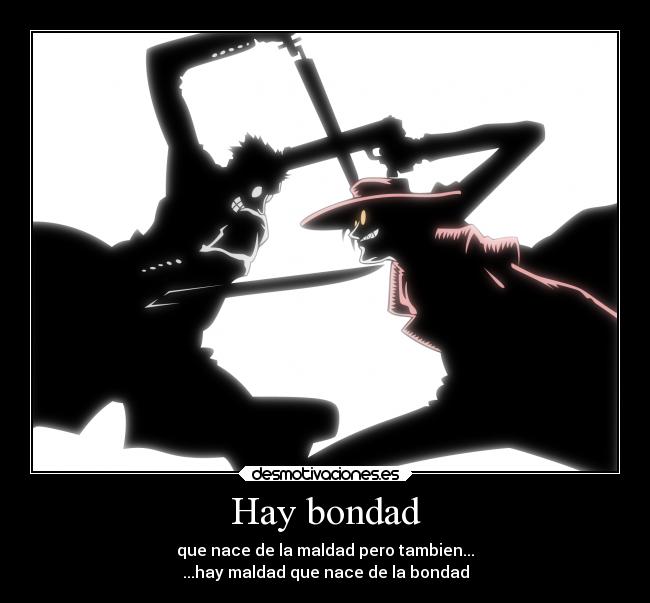 Hay bondad -