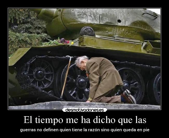 El tiempo me ha dicho que las - 