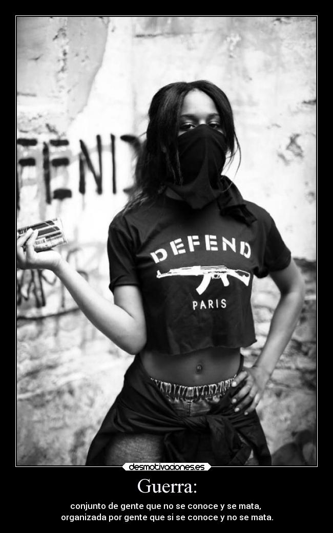 carteles guerra guerra enemigo mundo tristeza vida realidad desmotivaciones
