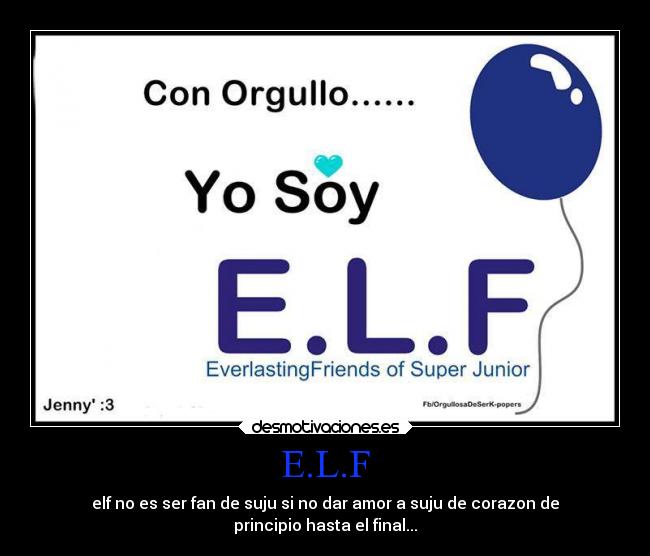 E.L.F - elf no es ser fan de suju si no dar amor a suju de corazon de
principio hasta el final...