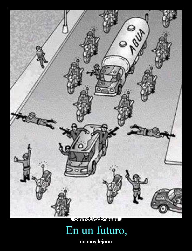 En un futuro, - no muy lejano.