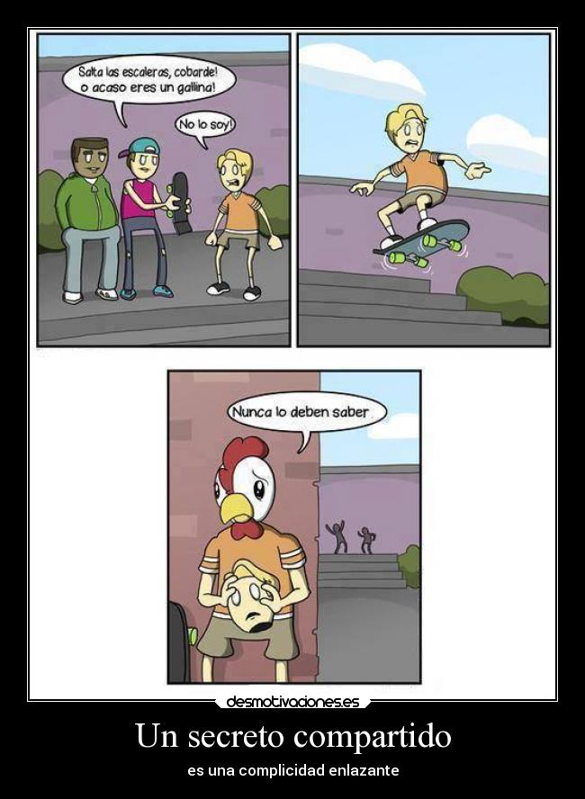Un secreto compartido - es una complicidad enlazante