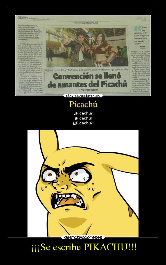 ¡¡¡Se escribe PIKACHU!!! - 